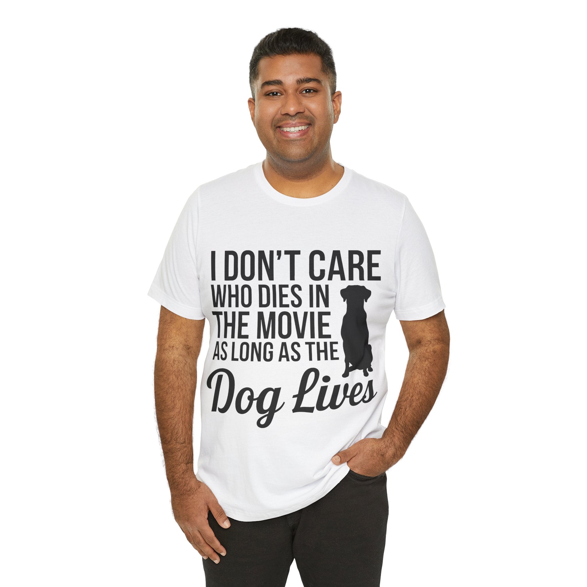 Dog Lover Statement T-Shirt – Funny Pet Over Movies Graphic Tee