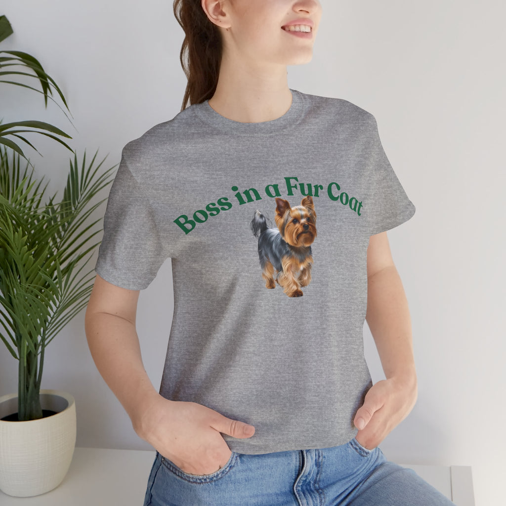 Boss in a Fur Coat T‑Shirt – Cute Yorkie Graphic Tee for Dog Lovers