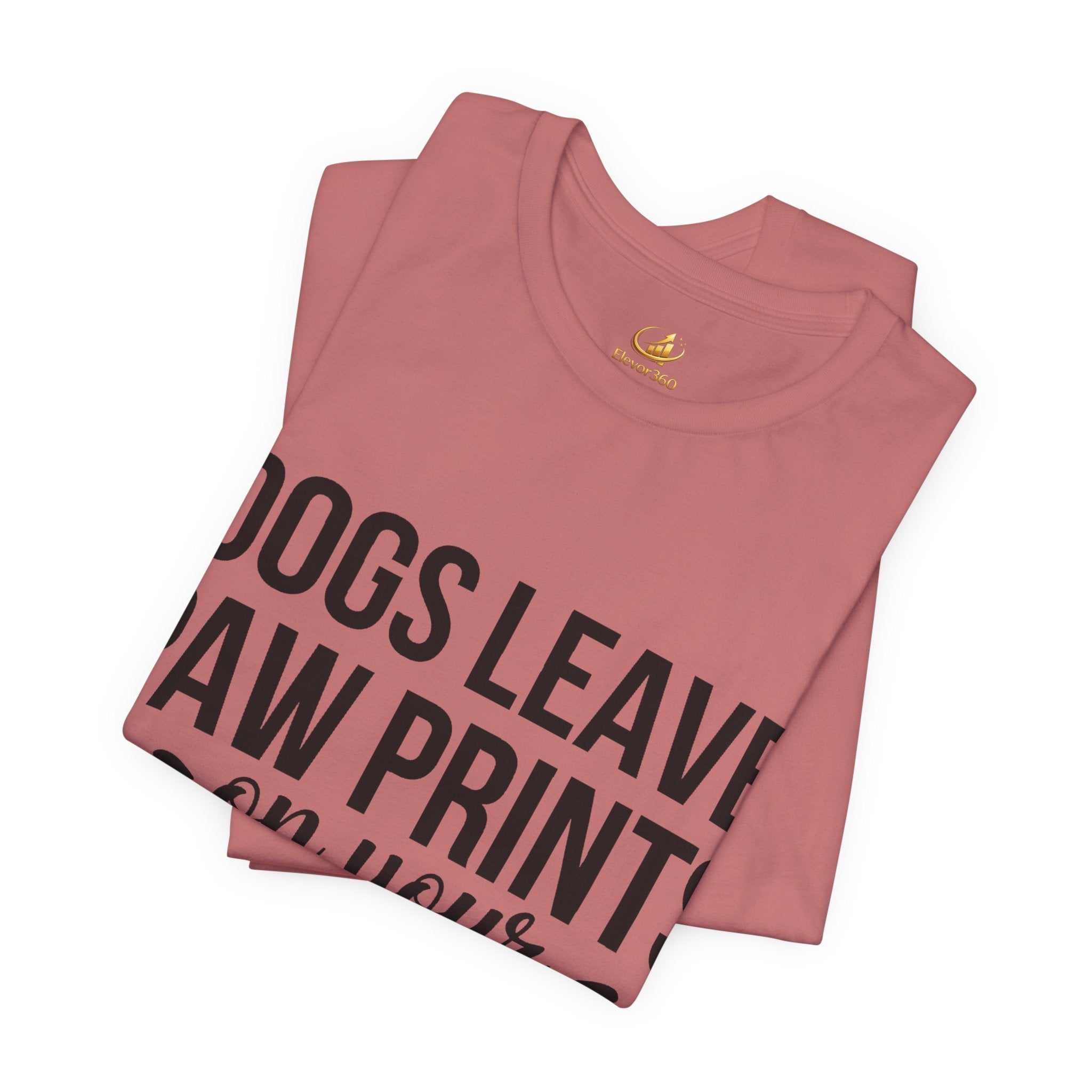 Dog Lover T-Shirt – “Dogs Leave Paw Prints on Your Heart” Tee