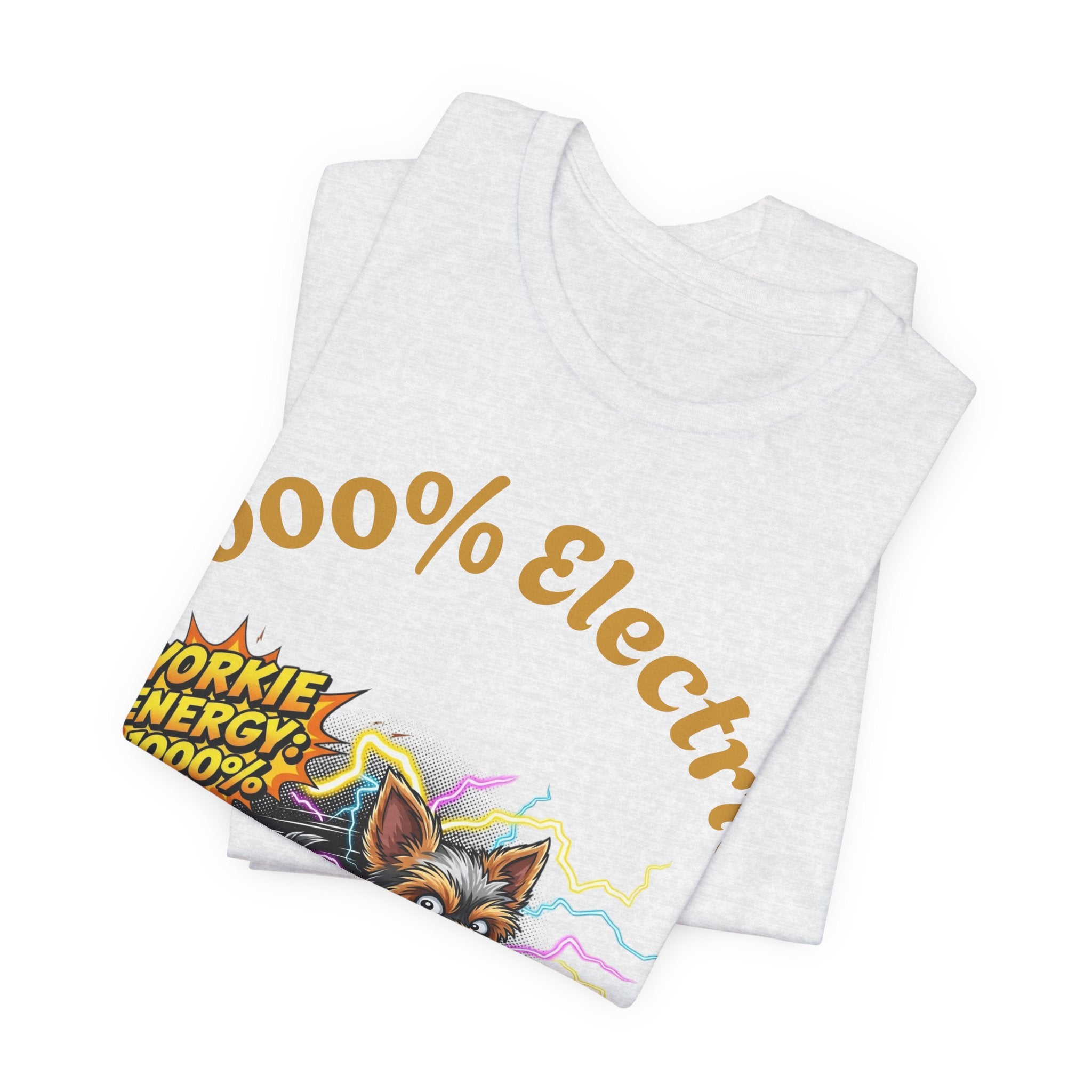 1000% Electric Yorkie Graphic T-Shirt