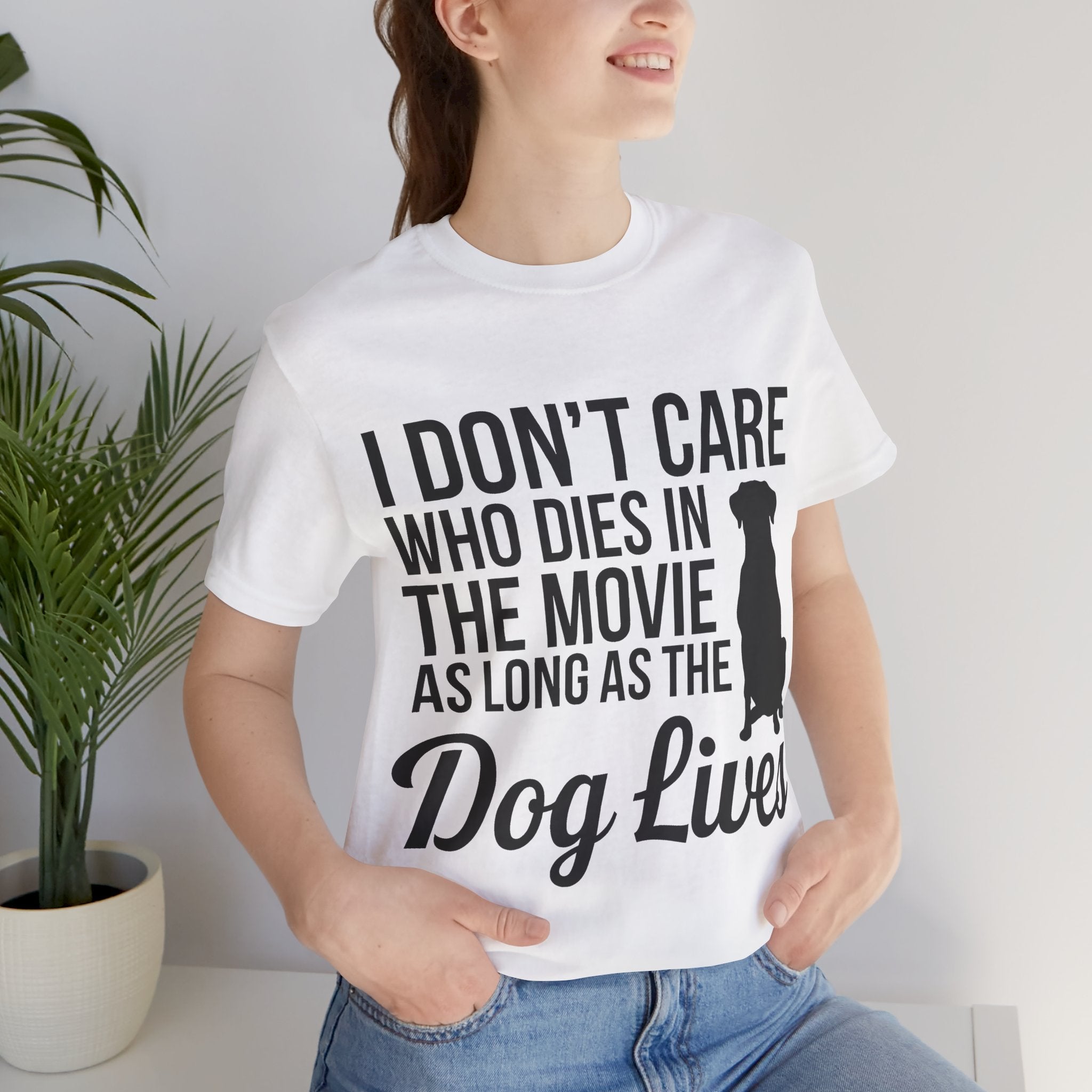 Dog Lover Statement T-Shirt – Funny Pet Over Movies Graphic Tee