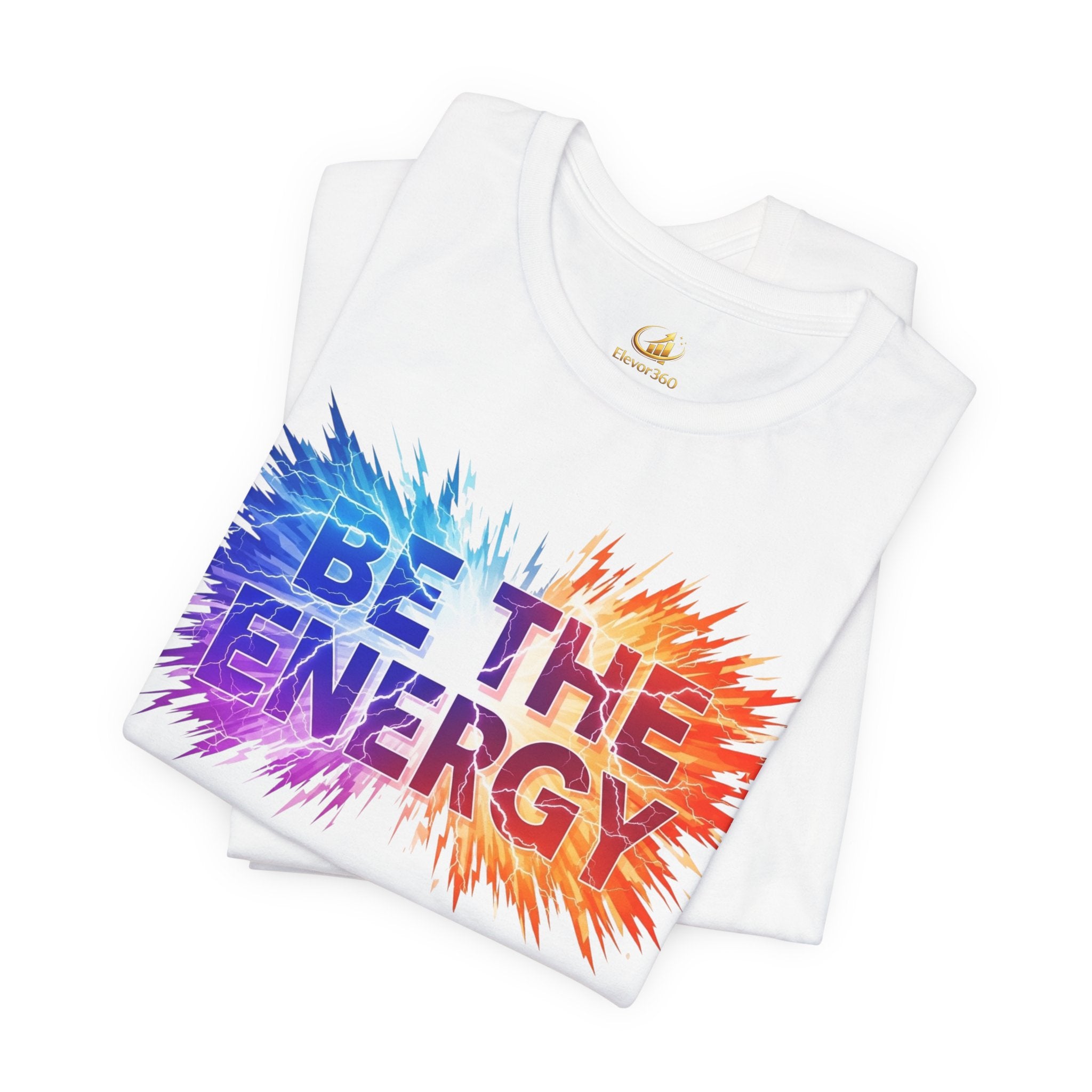 Be The Energy Graphic T-Shirt