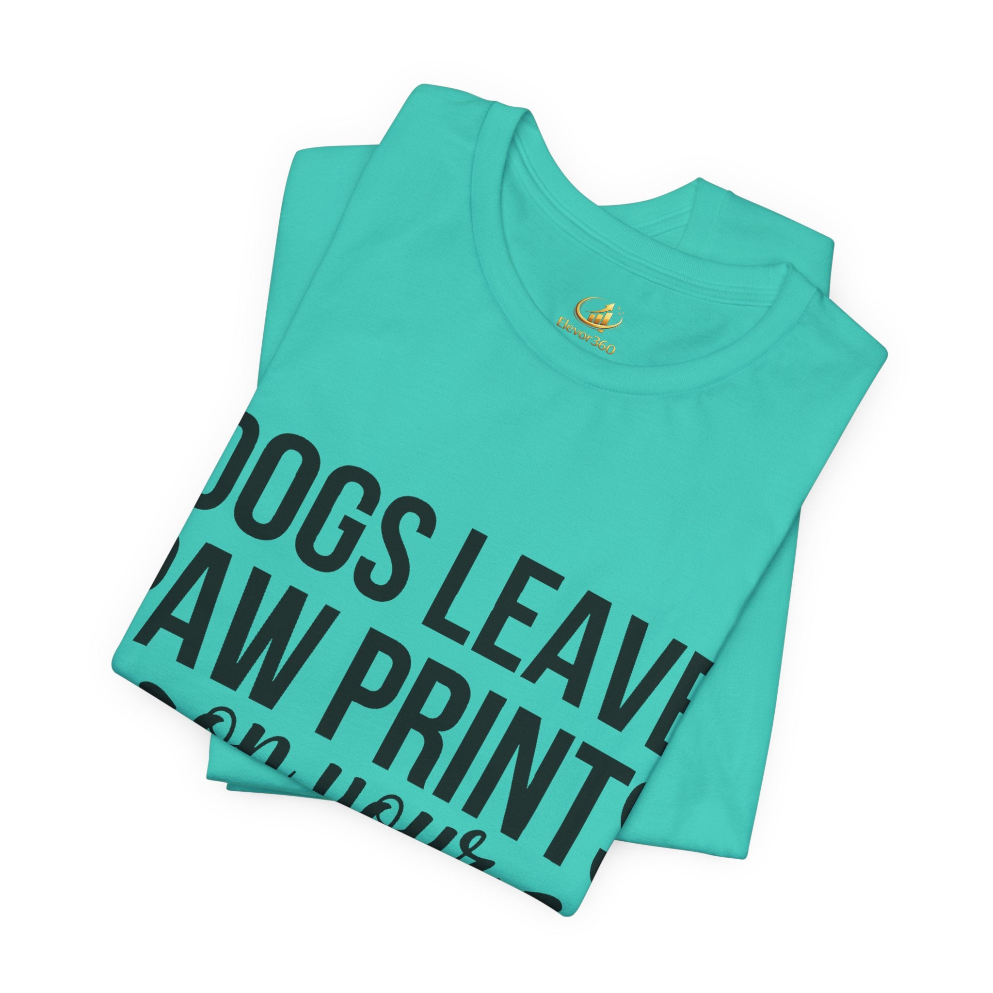 Dog Lover T-Shirt – “Dogs Leave Paw Prints on Your Heart” Tee