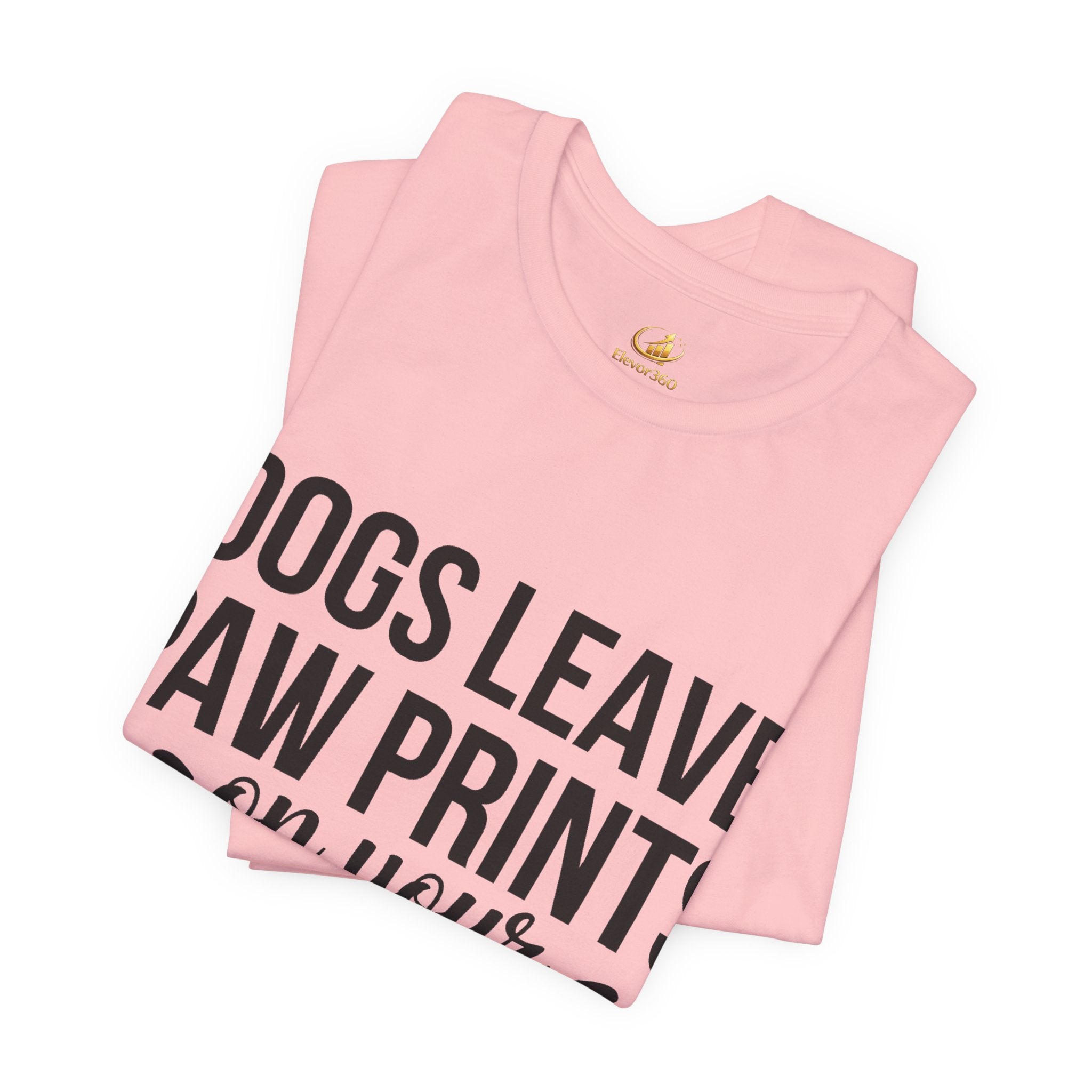 Dog Lover T-Shirt – “Dogs Leave Paw Prints on Your Heart” Tee