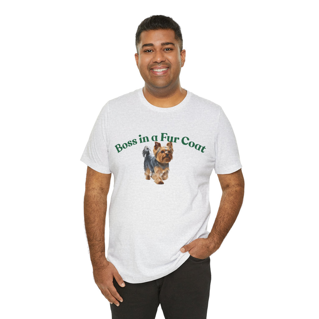 Boss in a Fur Coat T‑Shirt – Cute Yorkie Graphic Tee for Dog Lovers