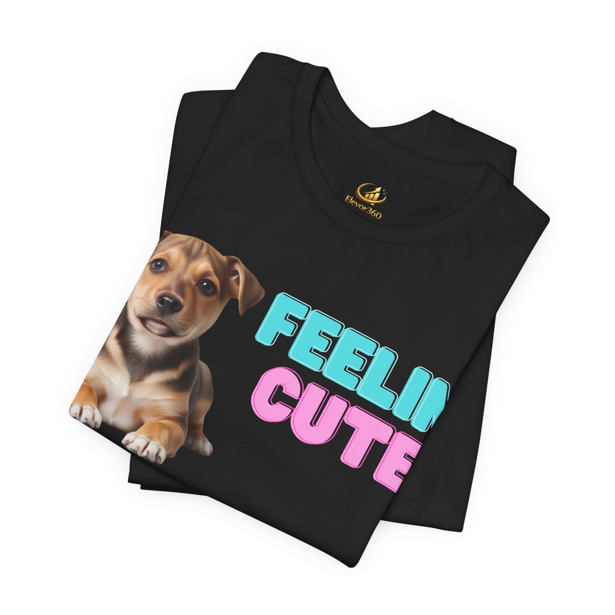 Feelin’ Cute Puppy Graphic T-Shirt – Soft Cotton Bella+Canvas Tee
