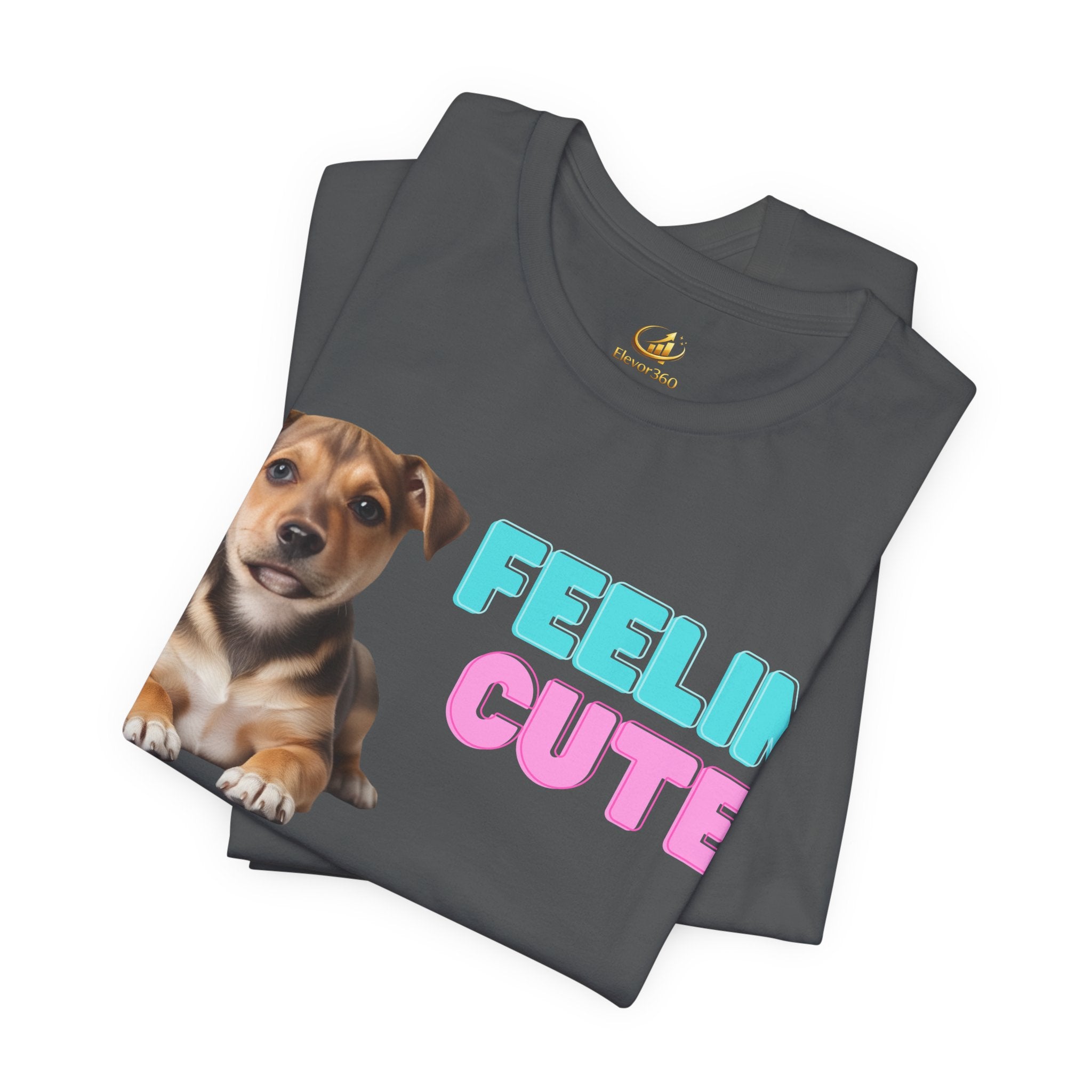 Feelin’ Cute Puppy Graphic T-Shirt – Soft Cotton Bella+Canvas Tee