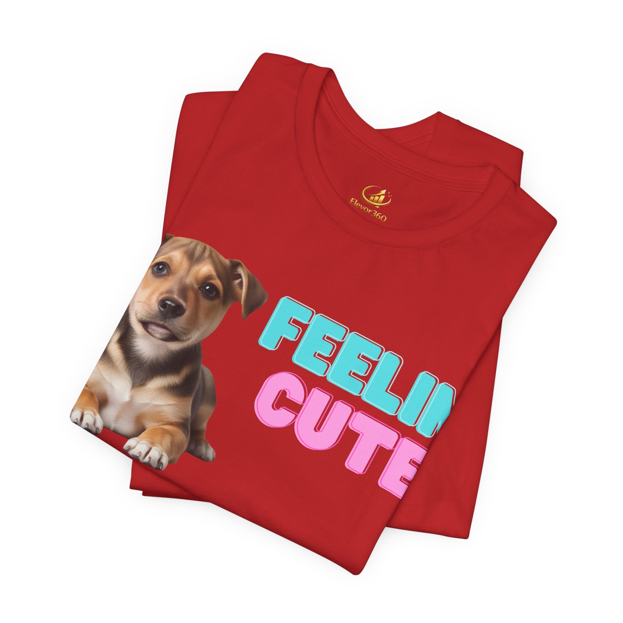 Feelin’ Cute Puppy Graphic T-Shirt – Soft Cotton Bella+Canvas Tee
