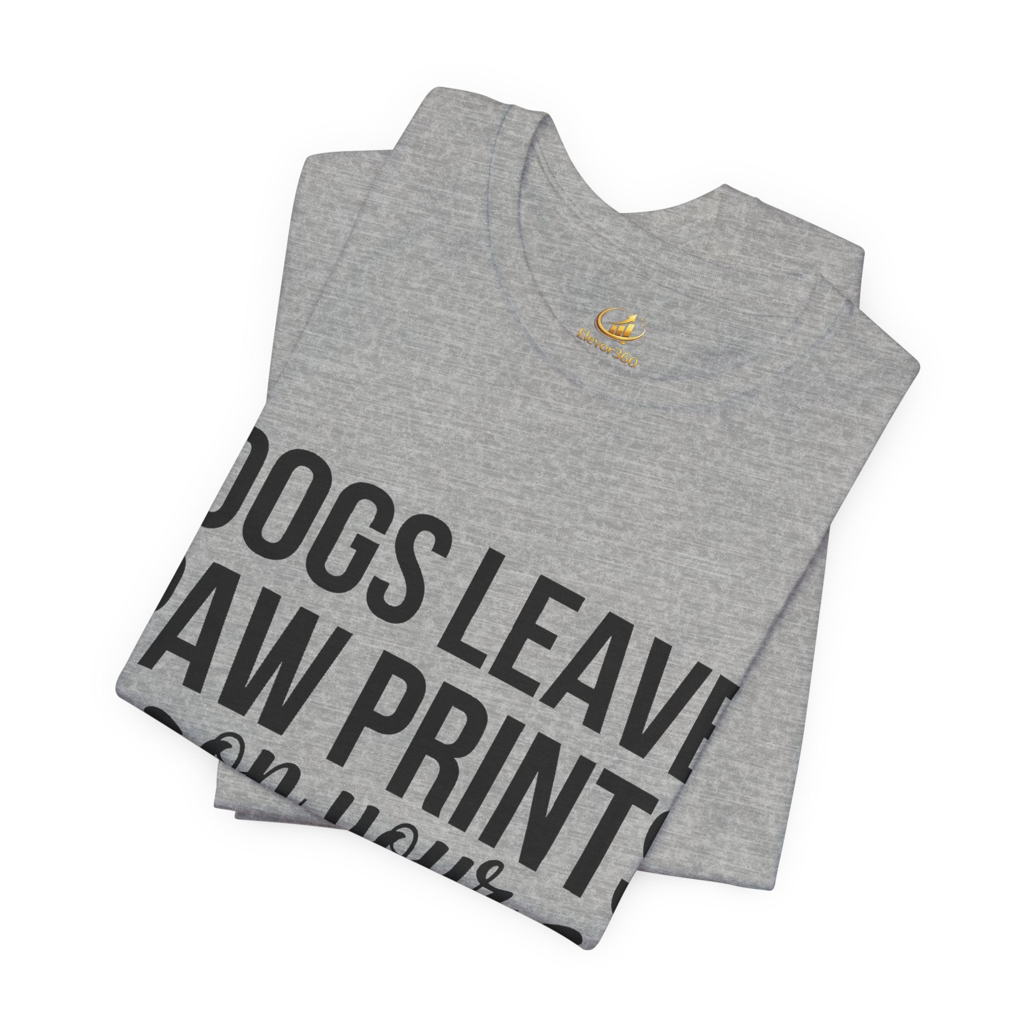 Dog Lover T-Shirt – “Dogs Leave Paw Prints on Your Heart” Tee