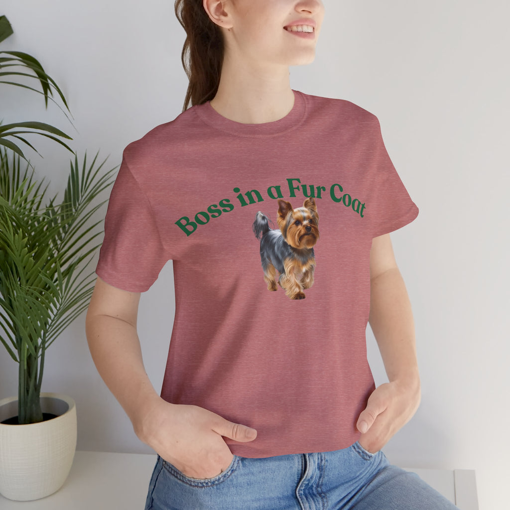 Boss in a Fur Coat T‑Shirt – Cute Yorkie Graphic Tee for Dog Lovers