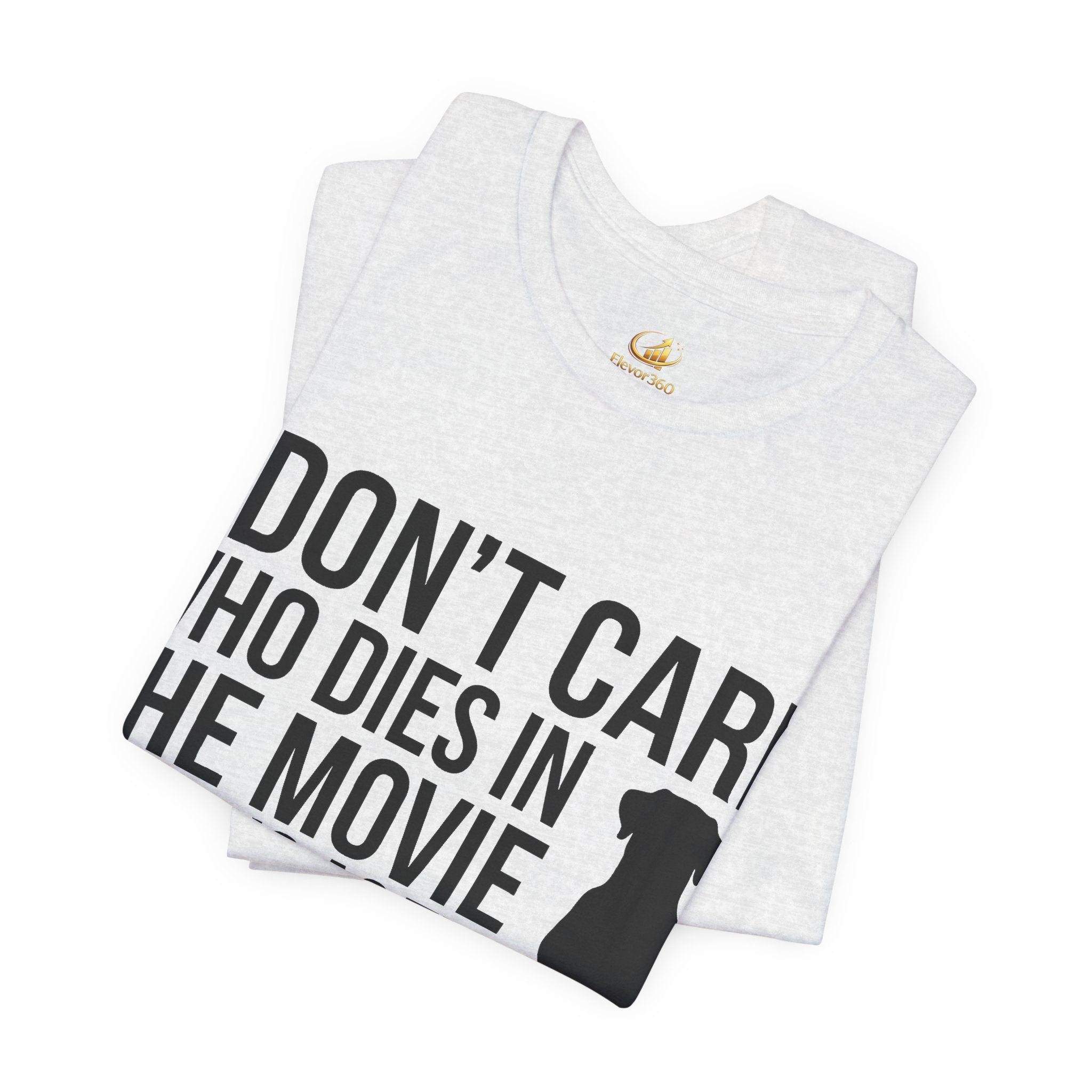 Dog Lover Statement T-Shirt – Funny Pet Over Movies Graphic Tee